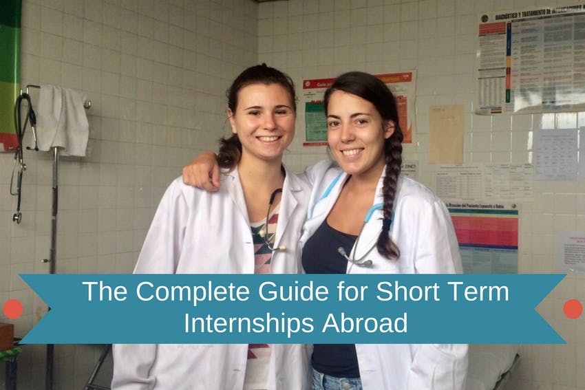 The Complete Guide for Short-Term Internships Abroad