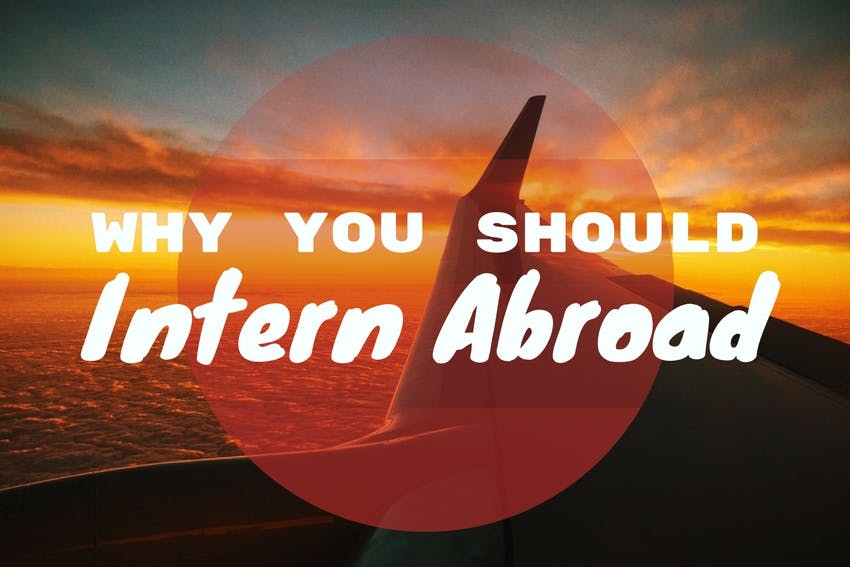 Why you should intern abroad