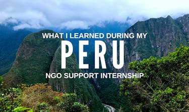 What I Learned During My Internship In Peru