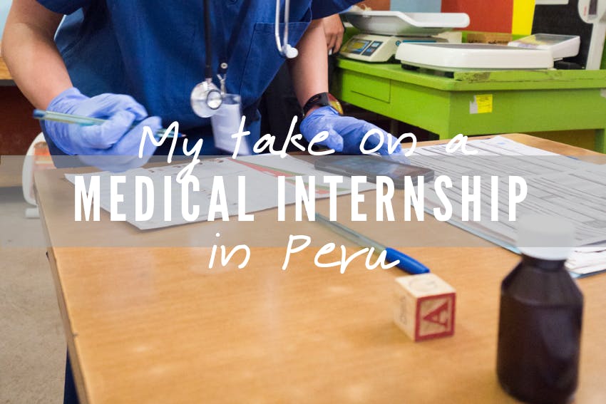 My take on a medical internship in Peru