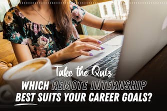QUIZ: Which remote internship best suits your career goals?