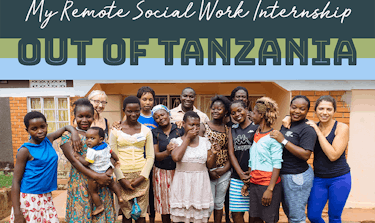 My Remote Social Work Internship out of Tanzania