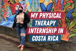 My Physical Therapy internship in Costa Rica