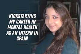 Kickstarting My Career In Mental Health As An Intern In Spain