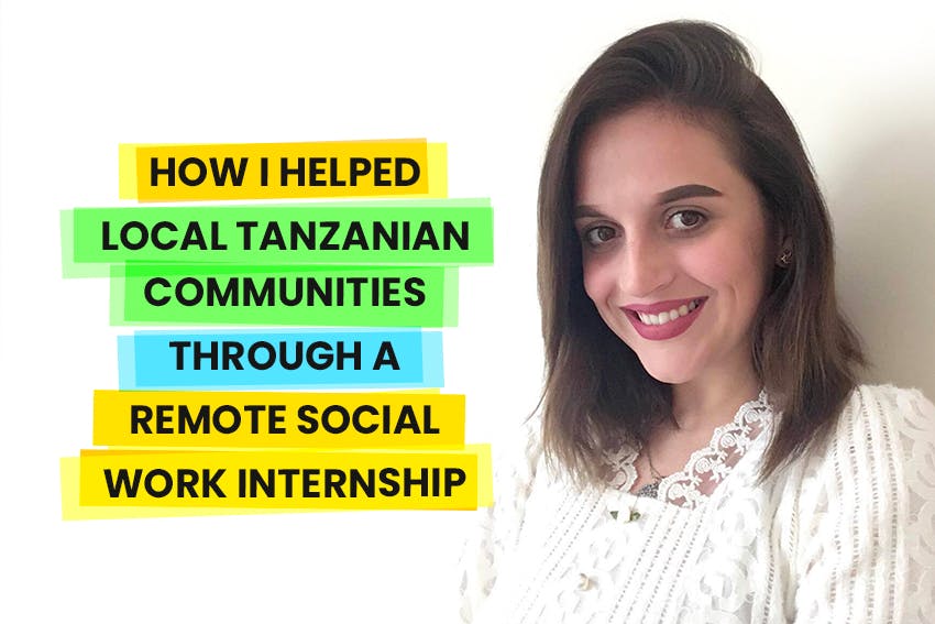 Alina helped local Tanzanian communities through her Social Work & NGO Support Remote Internship out of Tanzania with Intern Abroad HQ.