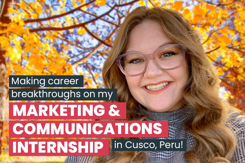 Marketing & Communications internship in Peru, with Intern Abroad HQ.