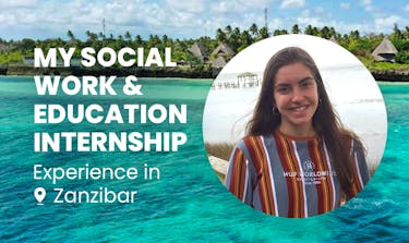 My Social Work & Education internship experience in Zanzibar