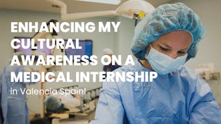 Enhancing my cultural awareness on a Medical Internship in Spain