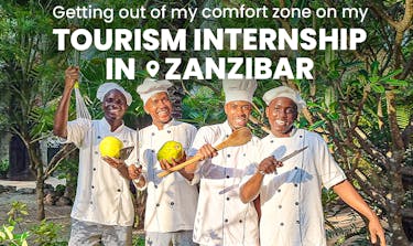 Getting Out Of My Comfort Zone On My Tourism Internship in Zanzibar