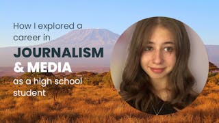 How I explored a career in Journalism & Media as a high school student