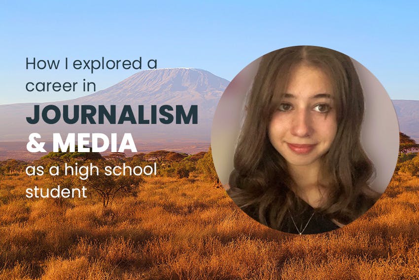 How I explored a career in Journalism & Media as a high school student, with Intern Abroad HQ.