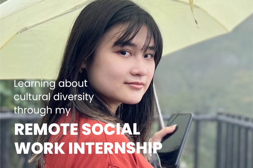 Learning about cultural diversity through my remote Social Work internship, with Intern Abroad HQ.