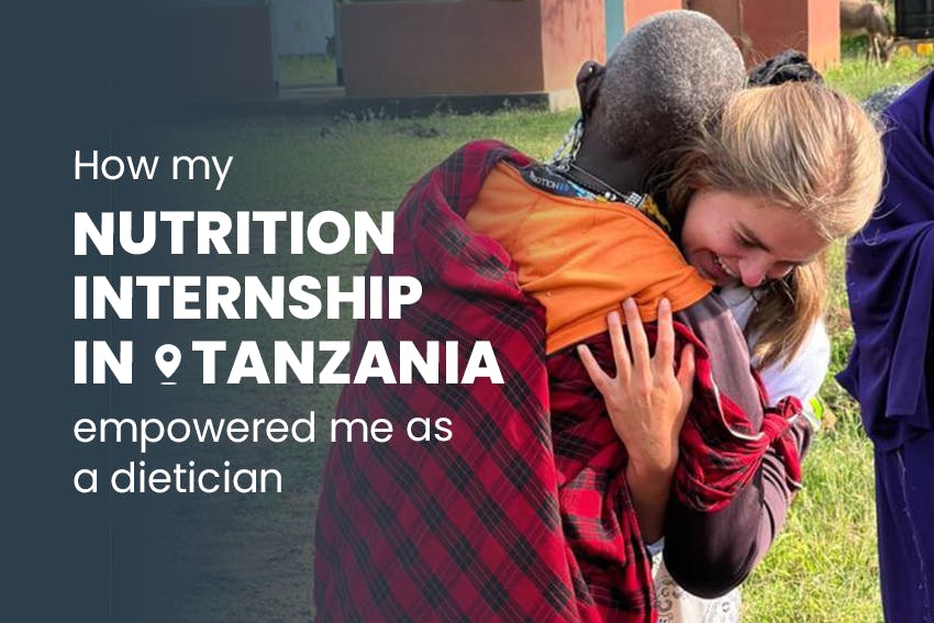 Holly's Nutrition Internship in Tanzania with Intern Abroad HQ Empowered her as a Dietician.