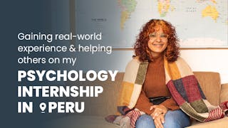 Gaining Real-World Experience & Helping Others on My Psychology Internship in Peru