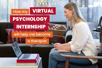 How My Virtual Psychology Internship Will Help Me Become a Therapist