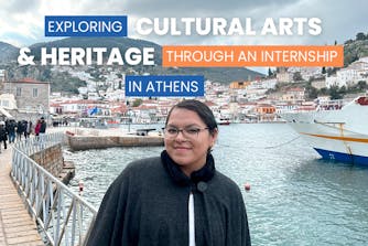 Exploring Cultural Arts & Heritage through an internship in Athens