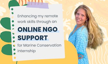 Enhancing my remote work skills through an online NGO Support for Marine Conservation internship