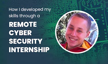 How I developed my skills through a remote Cyber Security internship, Intern Abroad HQ