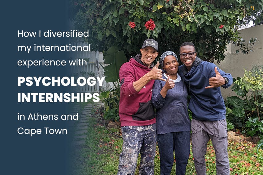 How I diversified my international experience with Psychology internships in Athens and Cape Town, with Intern Abroad HQ
