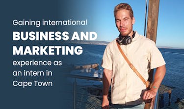 Gaining international Business & Marketing experience as an intern in Cape Town