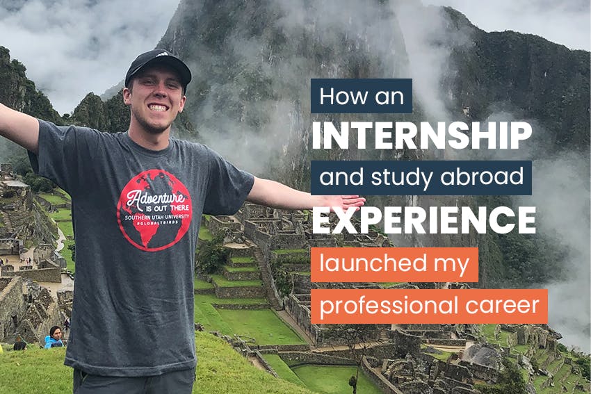 How an internship and study abroad experience launched my professional career, with Intern Abroad HQ