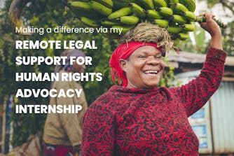 Making a difference via my remote Legal Support for Human Rights Advocacy internship