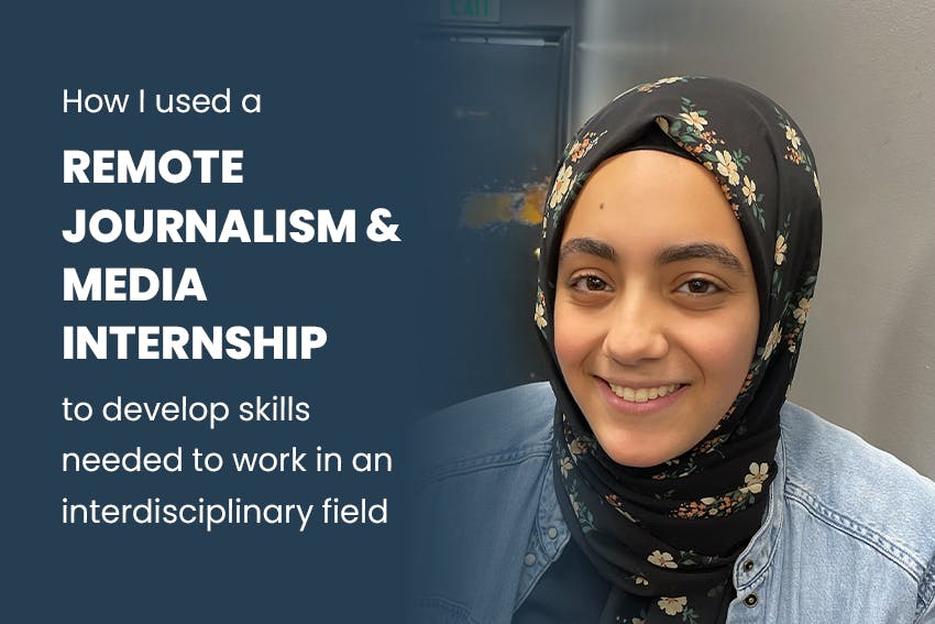 How I used a remote Journalism internship to develop skills needed to work in an interdisciplinary field, with Intern Abroad HQ