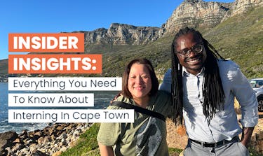 Insider Insights: Everything you need to know about interning in Cape Town