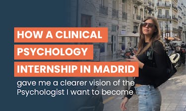 From The Netherlands, university student Leona traveled to Madrid, Spain, with Intern Abroad HQ, to join a Psychology internship, with the text How a Clinical Psychology internship in Madrid gave me a clearer vision of the Psychology I want to become