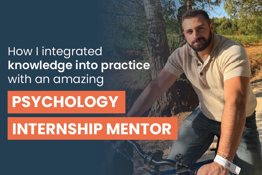 Psychology student, Mahmoud, pursuing a Master's degree in Psychopathology and Psychoanalysis, completed a remote Psychology internship and shares his experience, with the words, How I integrated knowledge into practice with an amazing Psychology internship mentor