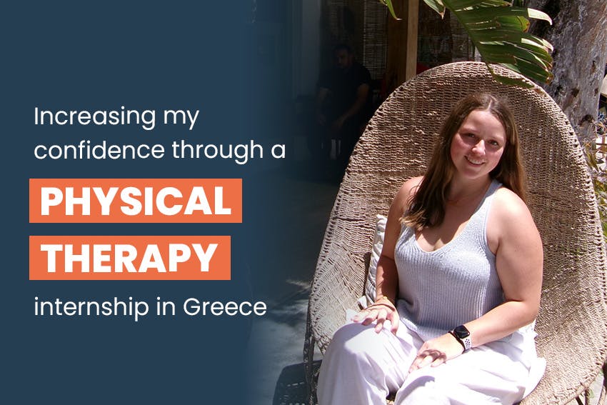Increasing my confidence through a Physical Therapy internship in Greece, Intern Abroad HQ