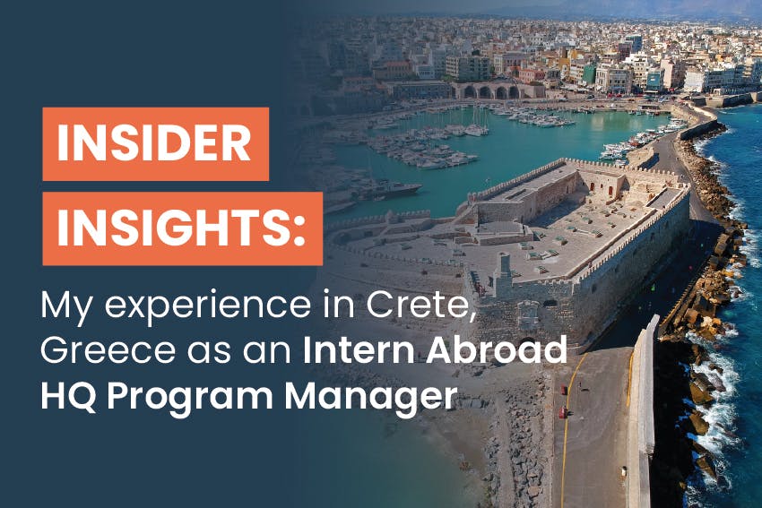 Veronica, Program Manager at Intern Abroad HQ, traveled to Crete, Greece, to explore our range of internship opportunities for students and young professionals, with the text My experience in Crete as an Intern Abroad HQ Program Manager