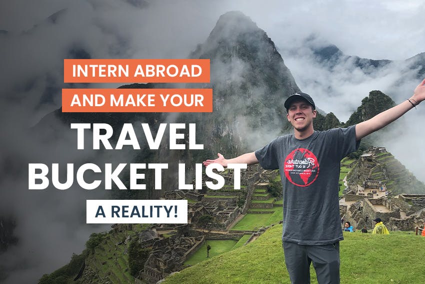 Intern Abroad and Make Your Travel Bucket List a Reality, Intern Abroad HQ