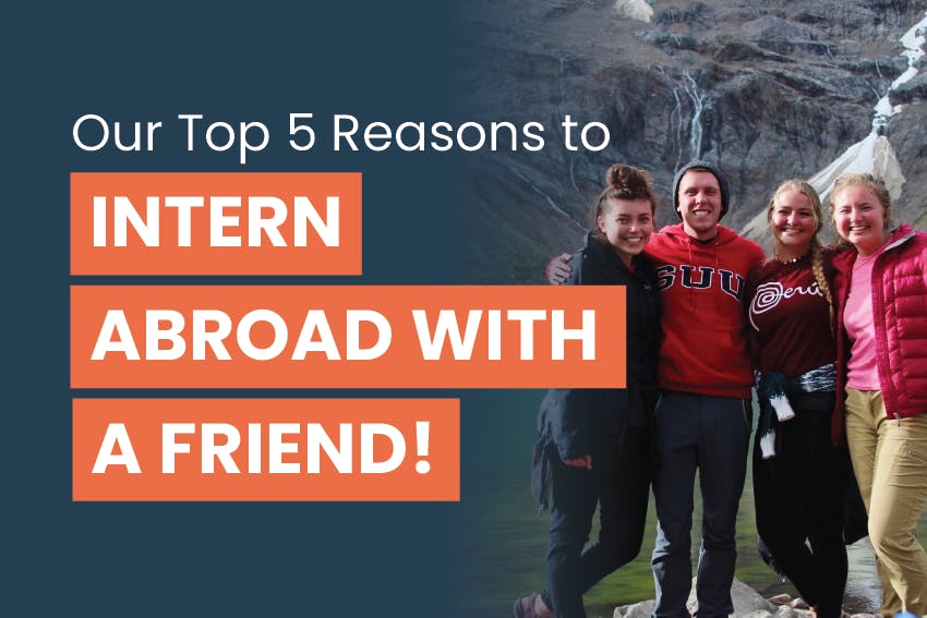 Discover how to share an international internship experience with a friend, through Intern Abroad HQ, with the text Our Top 5 Reasons to Intern Abroad with a Friend