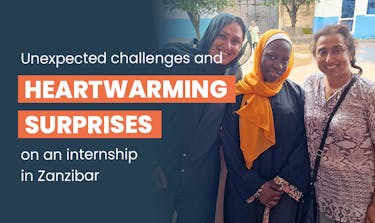Unexpected challenges and heartwarming surprises on an internship in Zanzibar