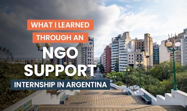 What I learned through an NGO Support internship in Argentina