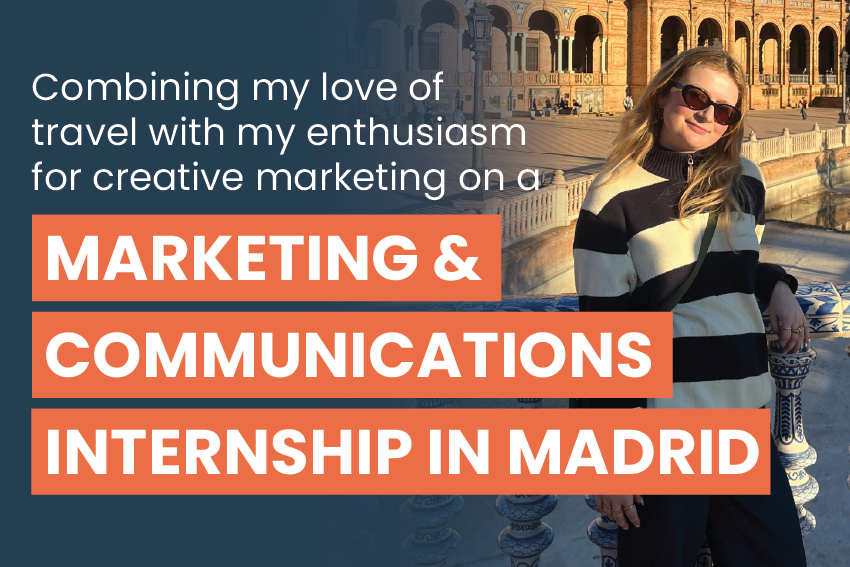 University of Newcastle student, Bree, ventured from Australia to Madrid, to complete a four-week Marketing & Communications internship. With the text, Combining my love of travel with my enthusiasm for creative marketing on a Marketing and Communication internship in Madrid