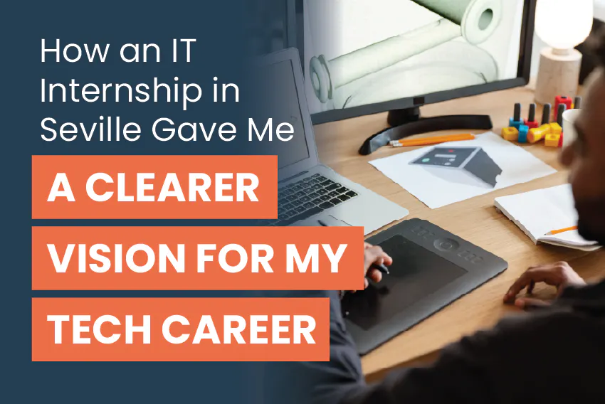 Information Technology intern Michael, student of United States International University Africa, recently completed his Intern Abroad HQ program in Seville, Spain, with the text, How an IT Internship in Seville Gave Me a Clearer Vision for my Tech Career