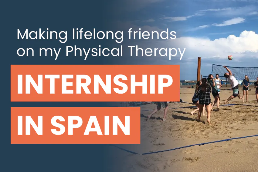 Looking to improve her Spanish, build independence, and gain hands-on clinical experience, Audrey - a third-year Kinesiology major at San Diego State University - traveled to Valencia, Spain for a Physical Therapy internship, with the text, Making lifelong friends on my Physical Therapy internship in Spain!